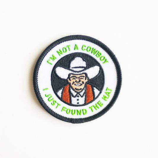 I'm Not A Cowboy - Iron On Patch